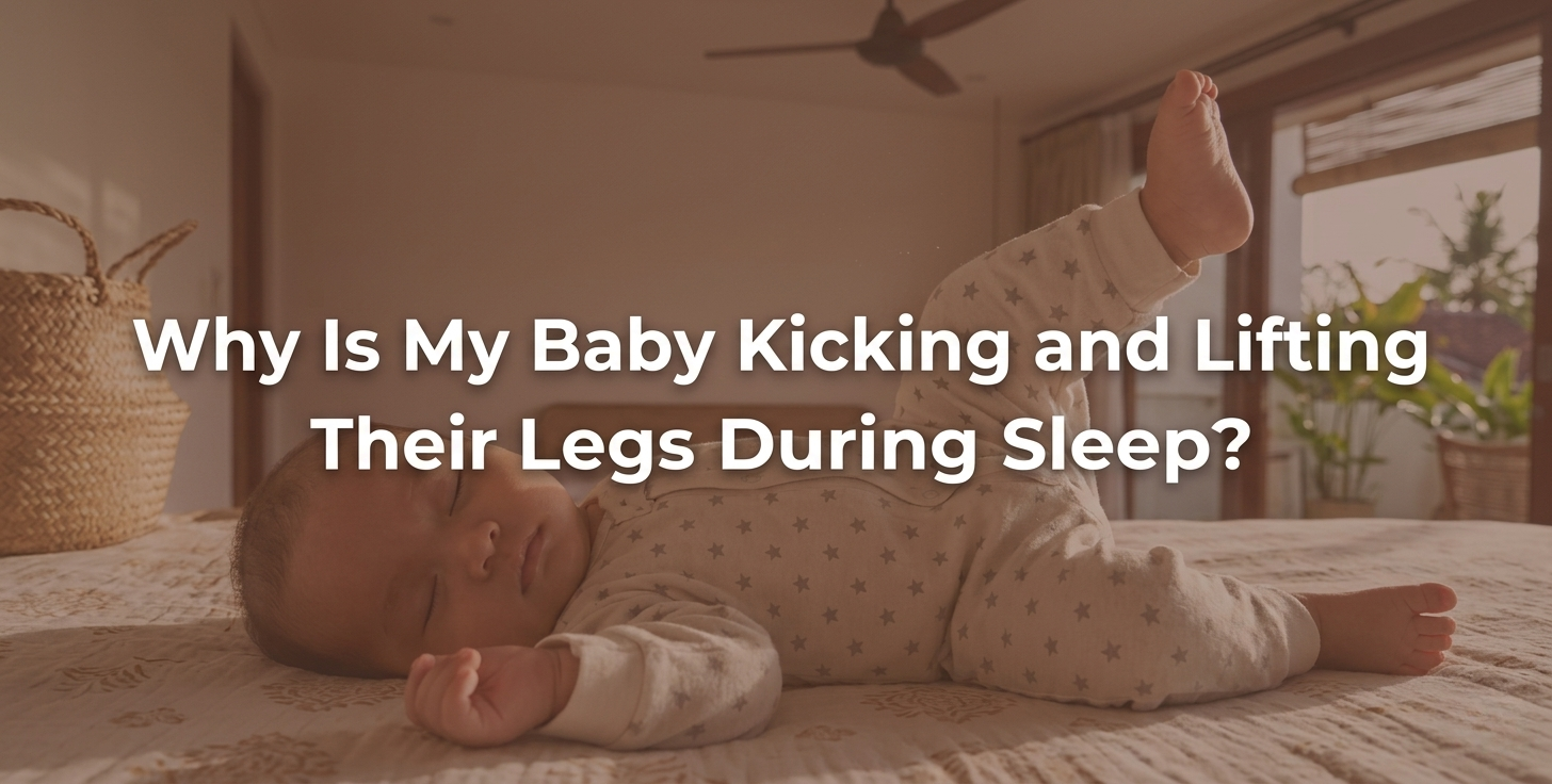 Why Is My Baby Kicking and Lifting Their Legs During Sleep